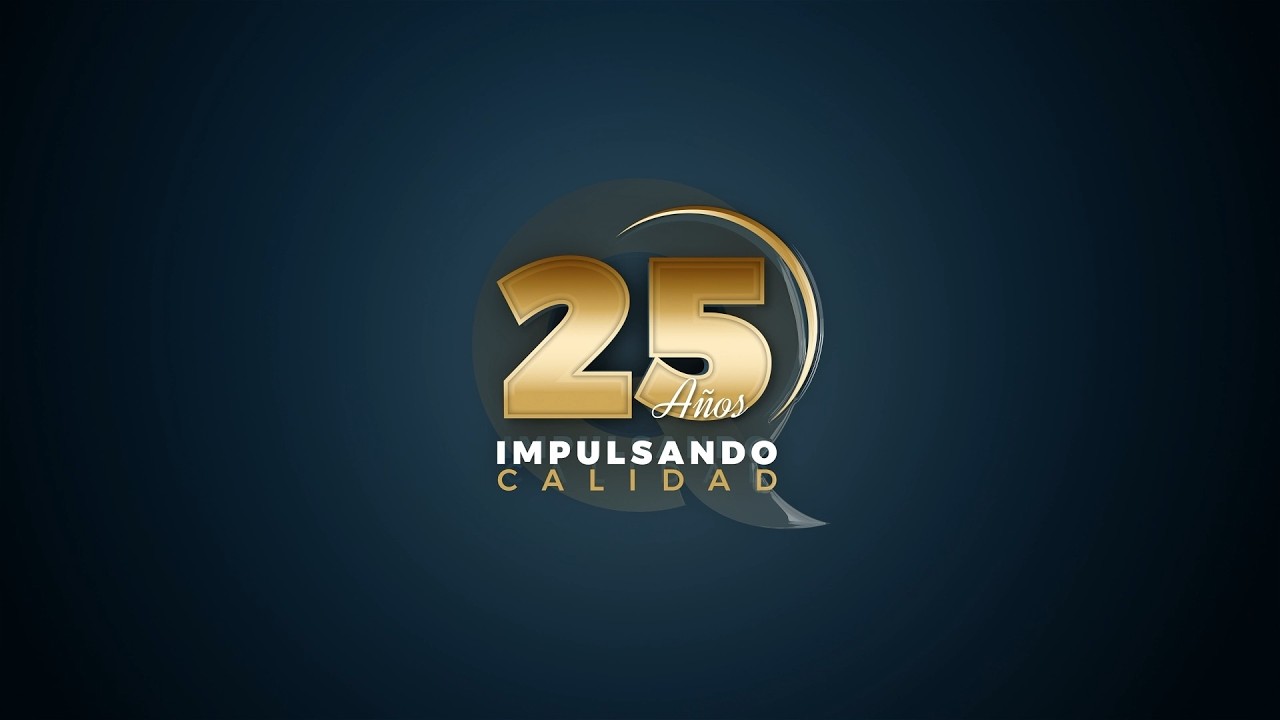 Documental: 25 Años Impulsando Calidad