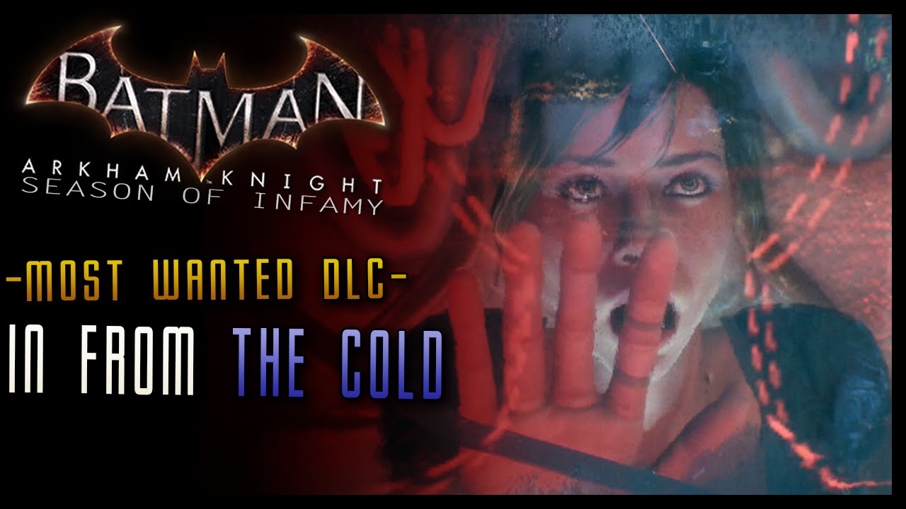 Batman Arkham Knight: Season of Infamy DLC - In From the Cold Walkthrough (Mr Freeze)