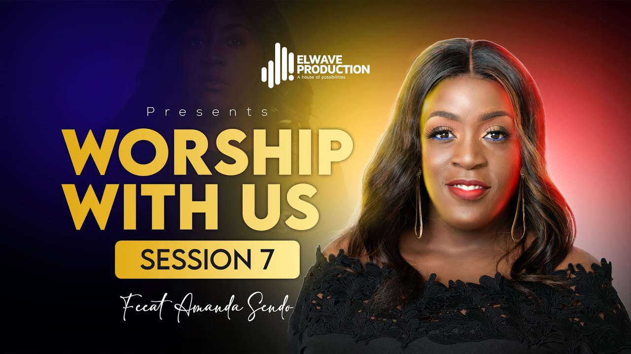 Worship With Us_Session 7 ft Min. Amanda Sendo | Live at Elwave Studio.