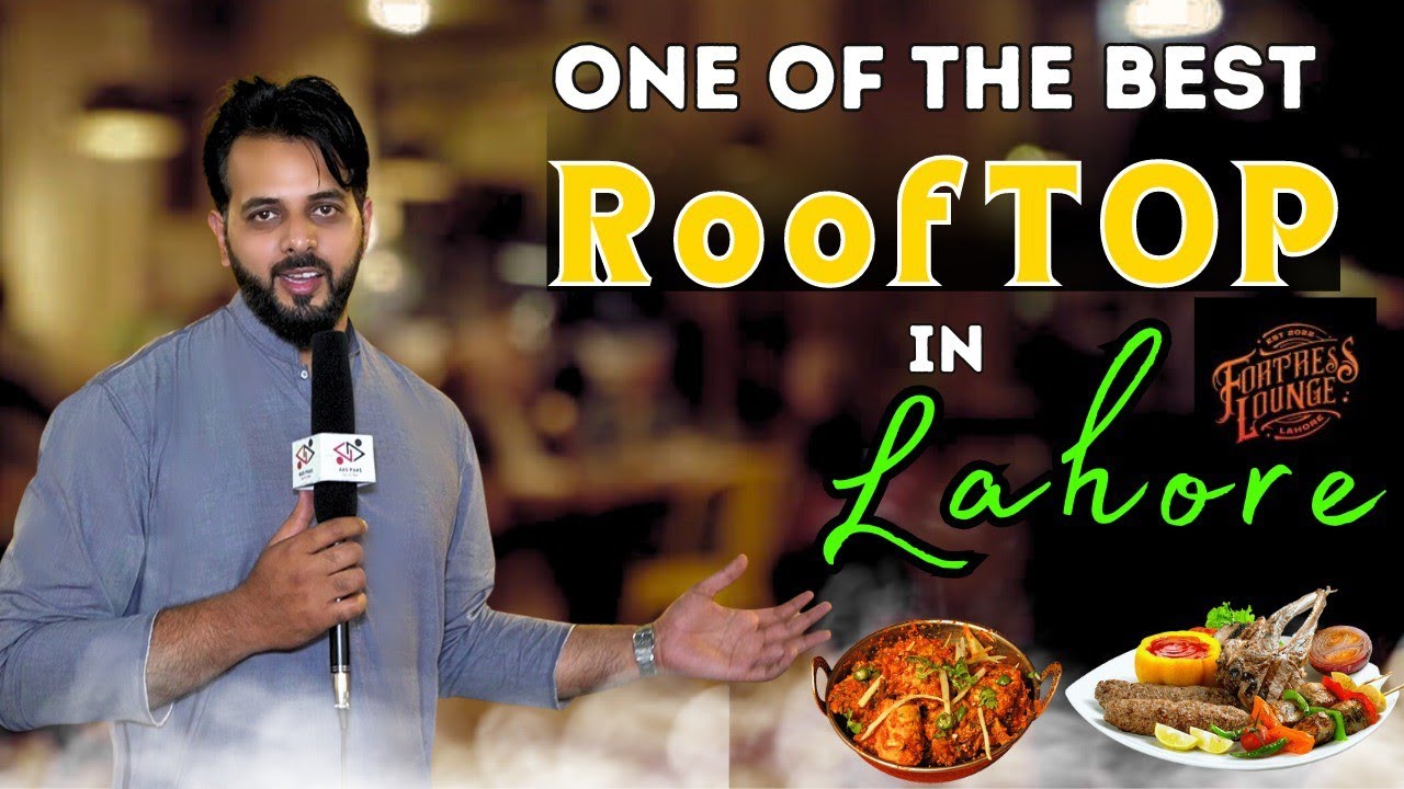 One of the Best Rooftop Restaurant in Lahore | Meet Onwer of Fotress Longue  #lahorefoodies #foodie