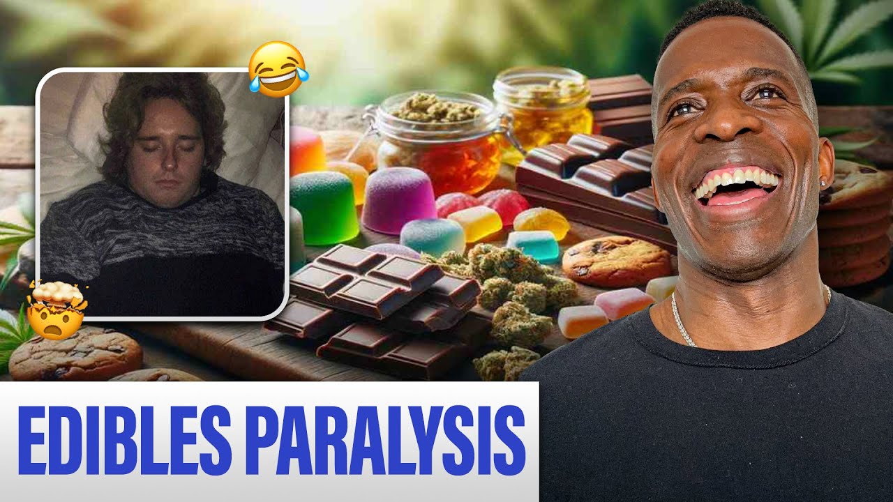 Edibles Can Paralyze You!