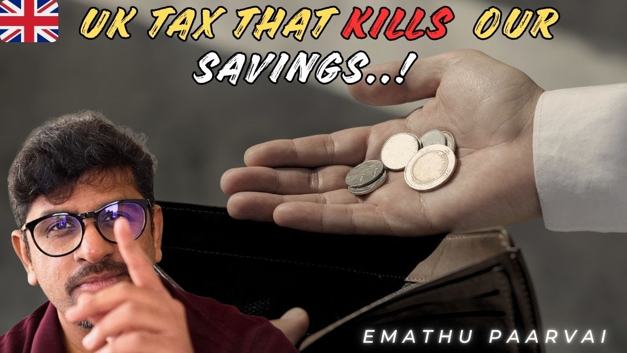 UKல மக்கள் சேமிப்பைக் குறி வைக்கும் விநோதமான வரி | Tax That Kills Our Savings | Emathu Paarvai Tamil