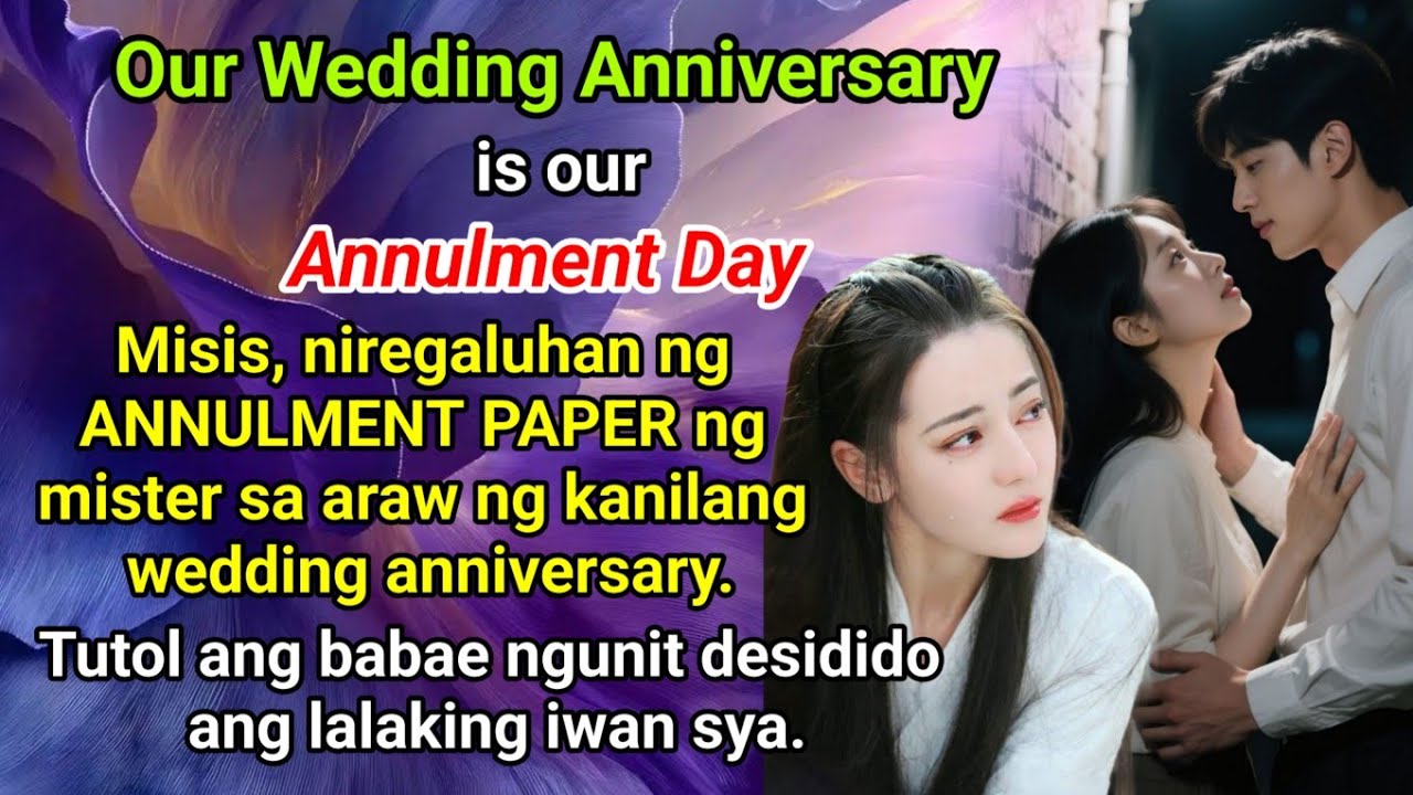 Misis, niregaluhan ng ANNULMENT PAPER ng mister sa araw ng kanilanh Wedding Anniversary. 