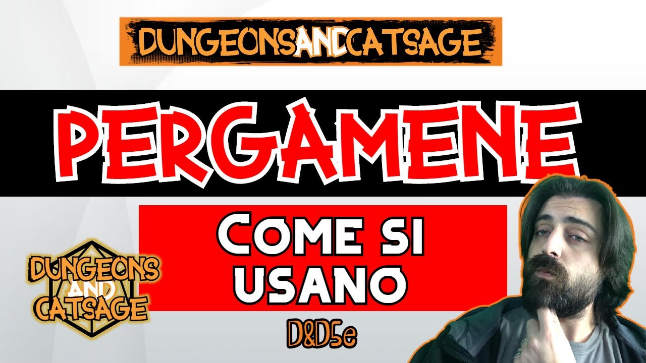 Pergamene - Come si usano - D&D 5e Ita