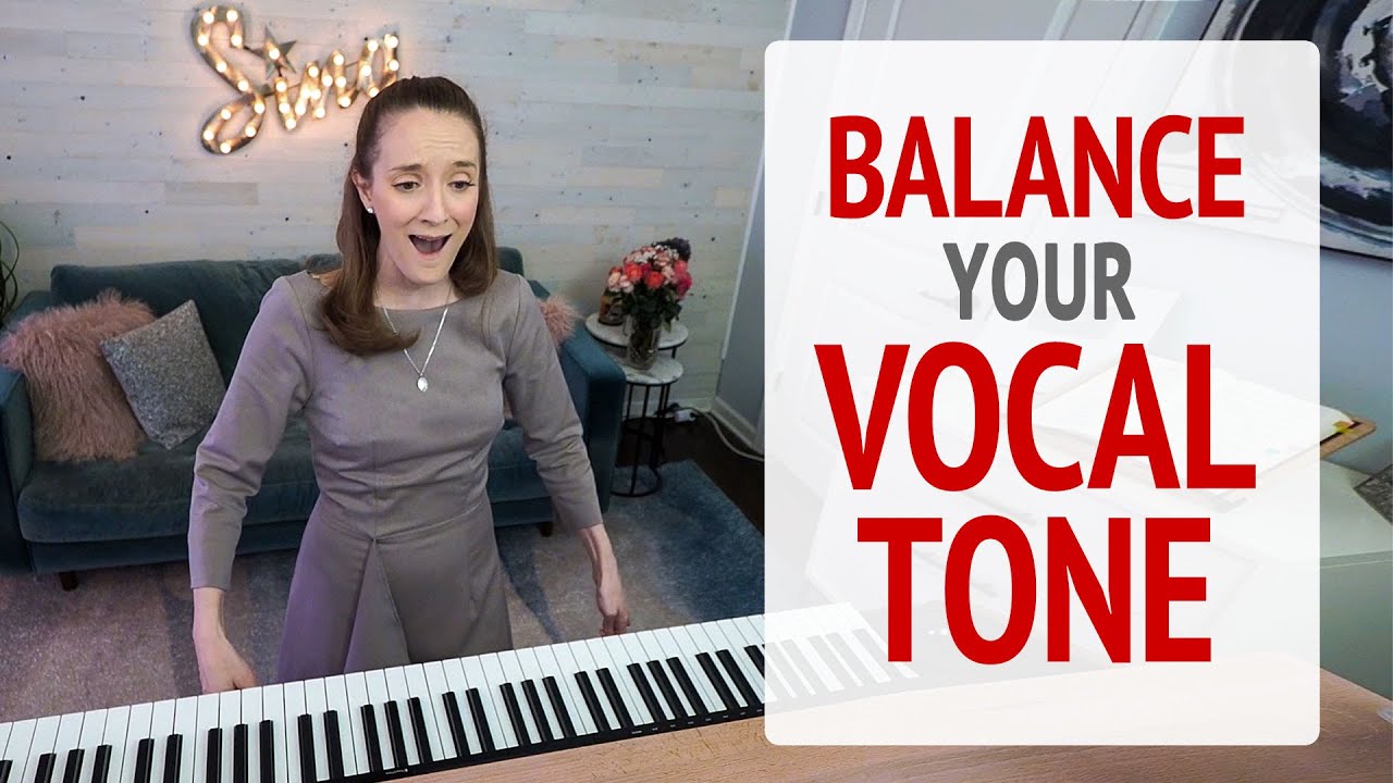 Balance Your Vocal Tone