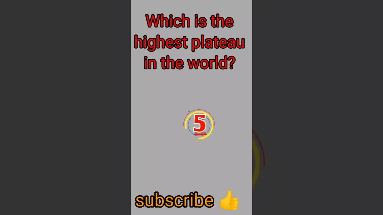 Which is 🗻the highest plateau in the world? ⛰️🏔#shorts