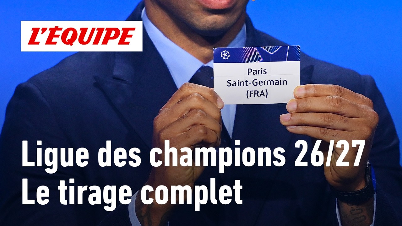 Ligue des champions 2026/2027 : Le tirage au sort complet de la phase de ligue !