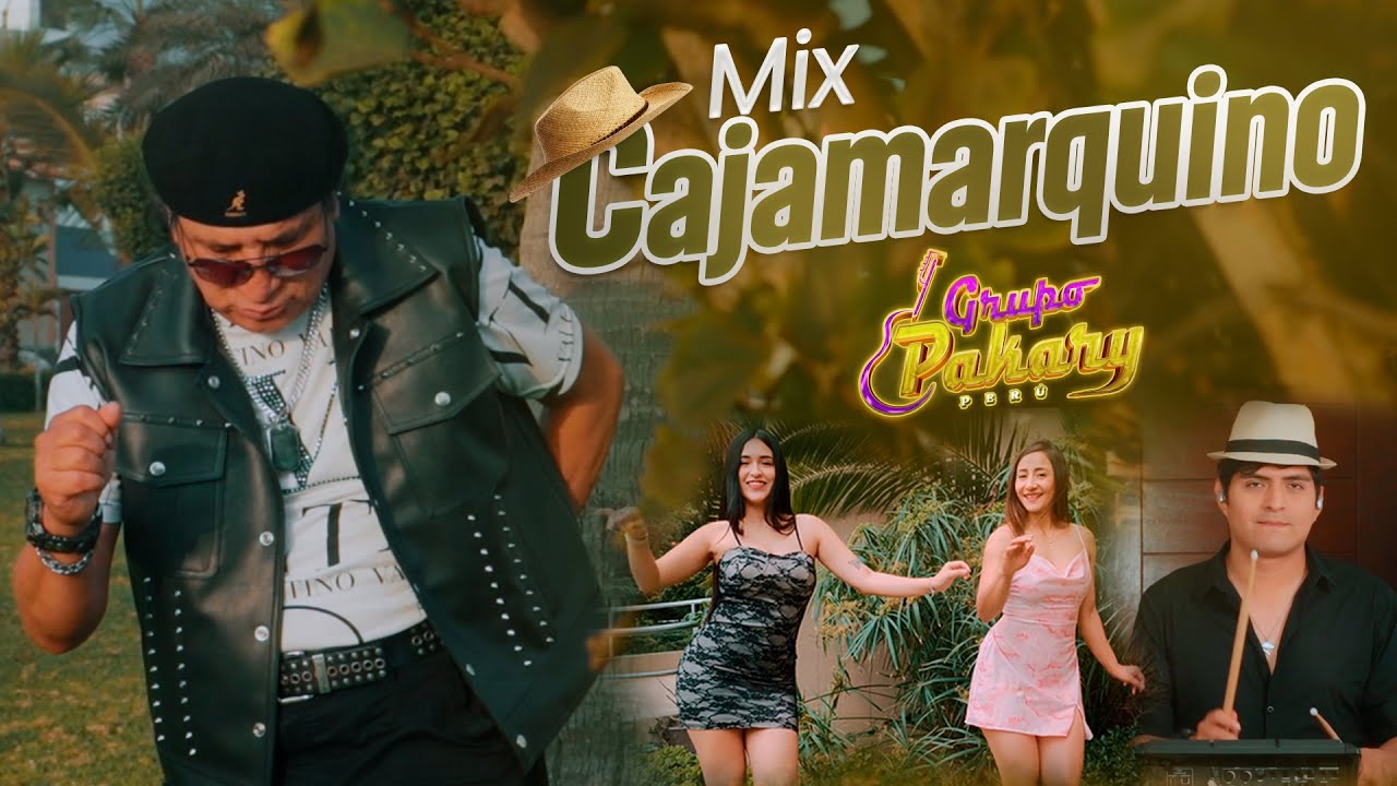 MIX CAJAMARQUINO   GRUPO PAKARY DEL PERU