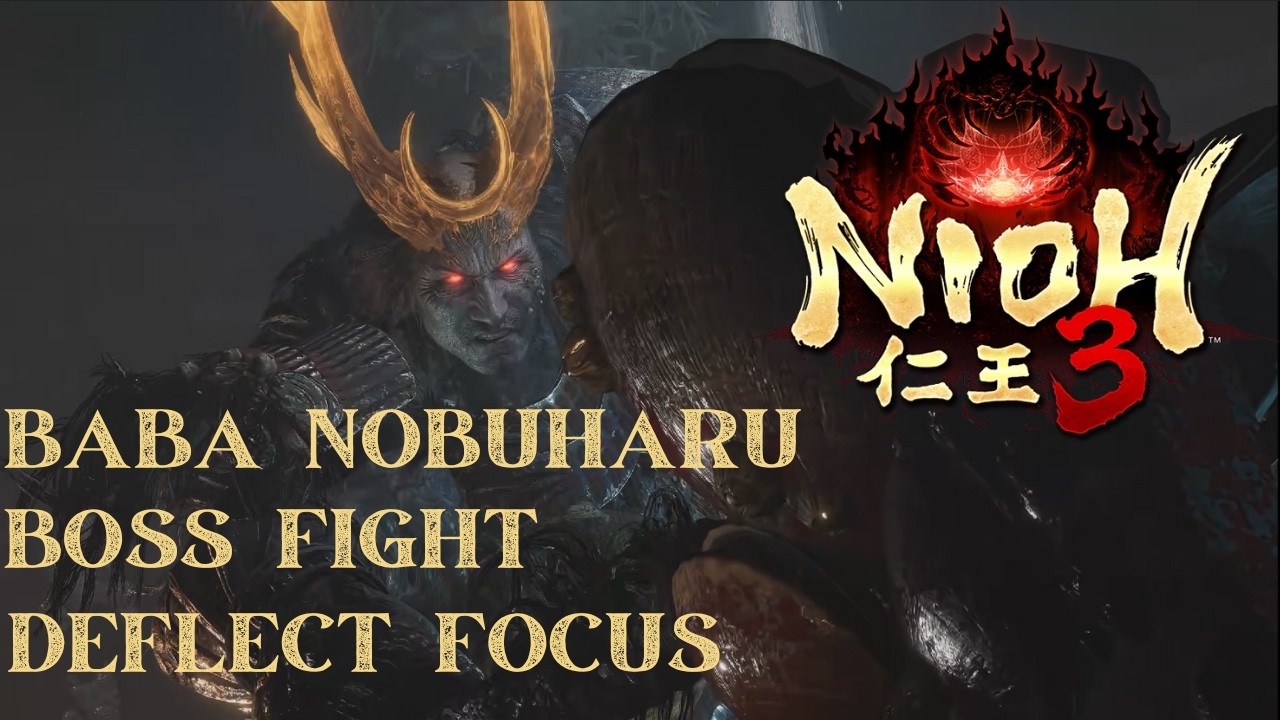 NIOH 3 | Baba Nobuharu Boss Fight