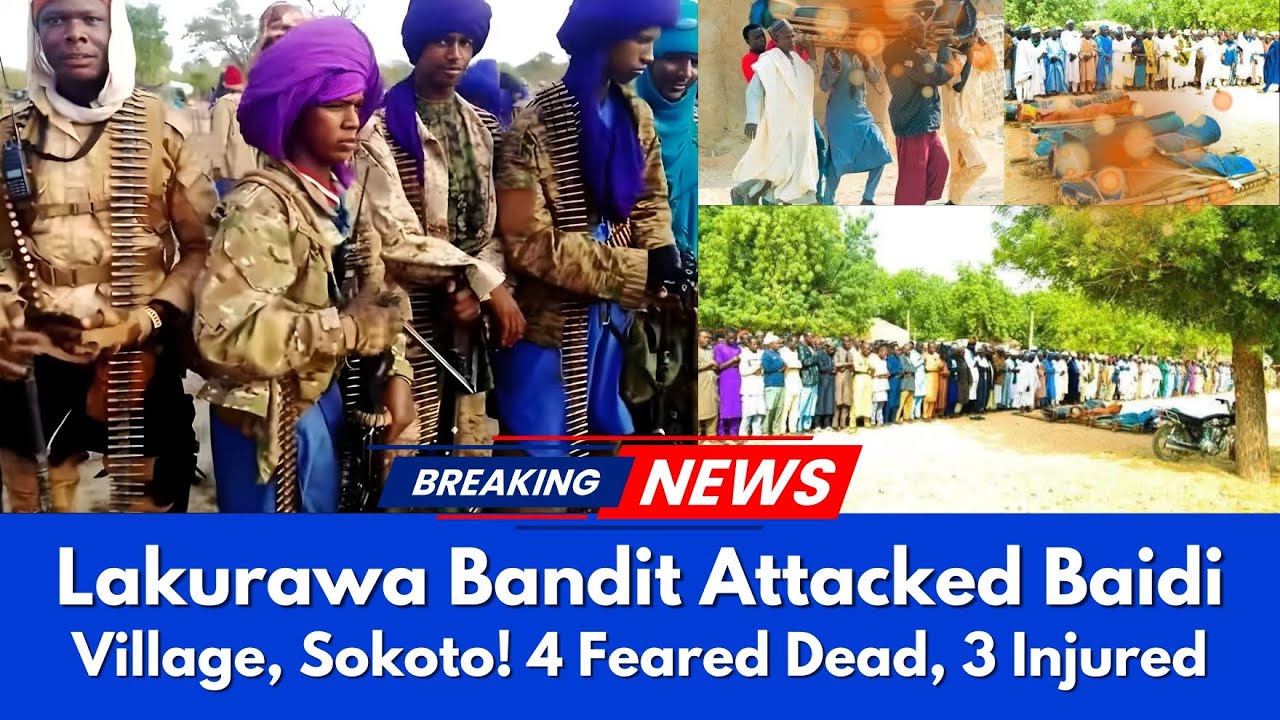 Lakurawa Sokoto Bandit Attacked Baidi Village, 4 Feared Dead, 3 Injured
