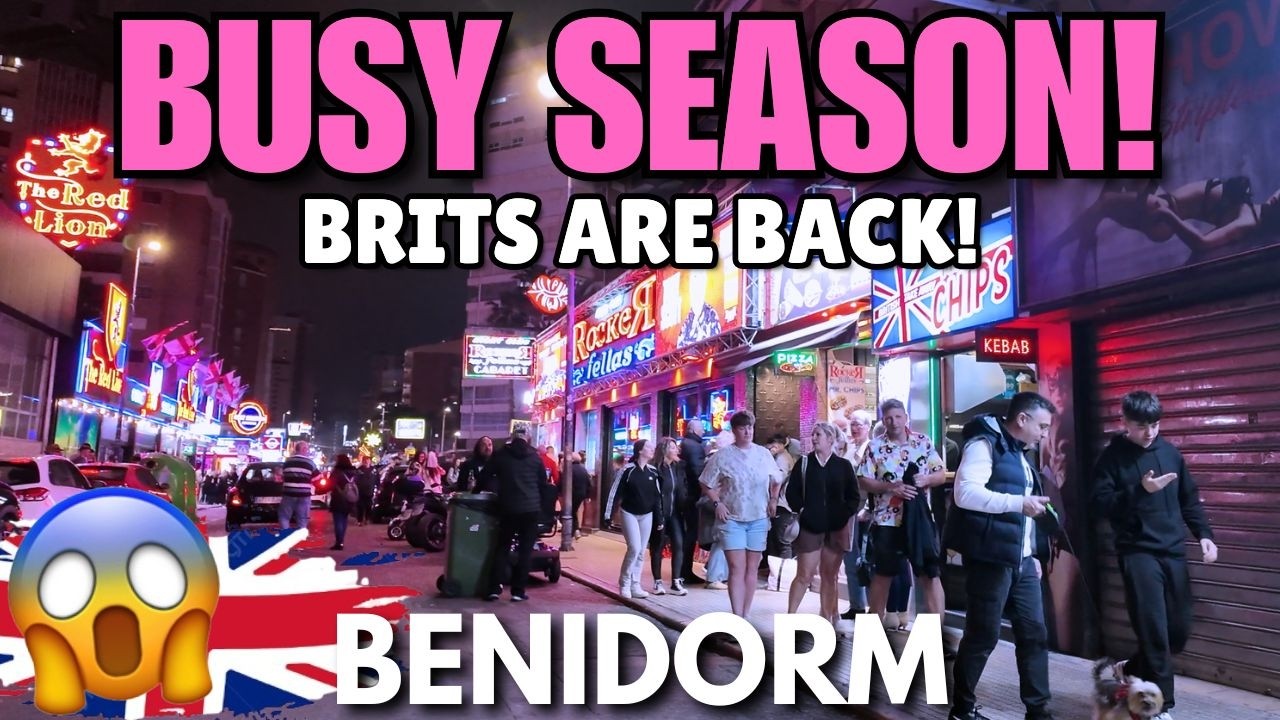 Benidorm's PACKED Nightlife, IT'S BUSY SEASON! 😱🍻 The Brits are BACK?!