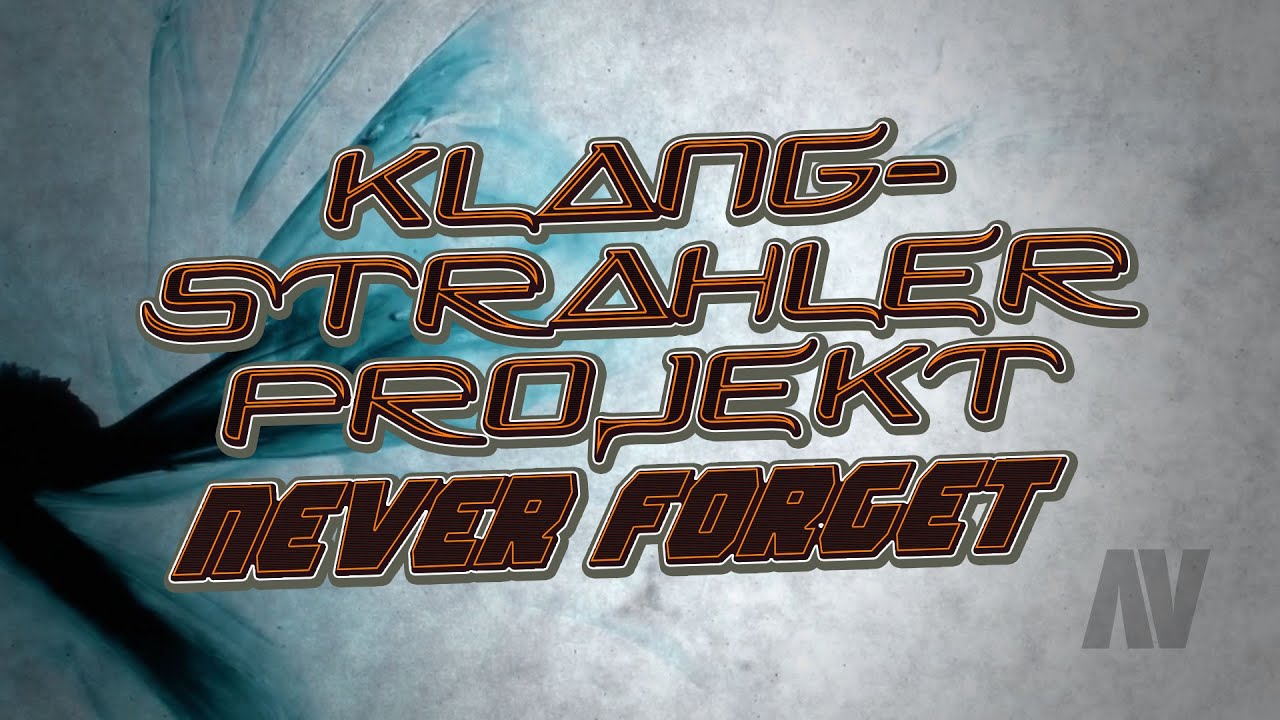 Klangstrahler Projekt ~ Never Forget