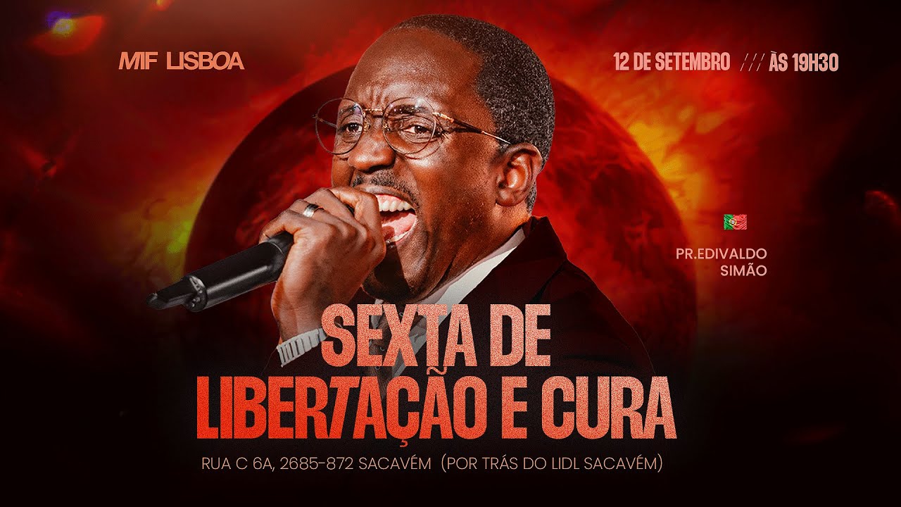 🔴 SEXTA-FEIRA PROF&Eacute;TICA| MIF LISBOA