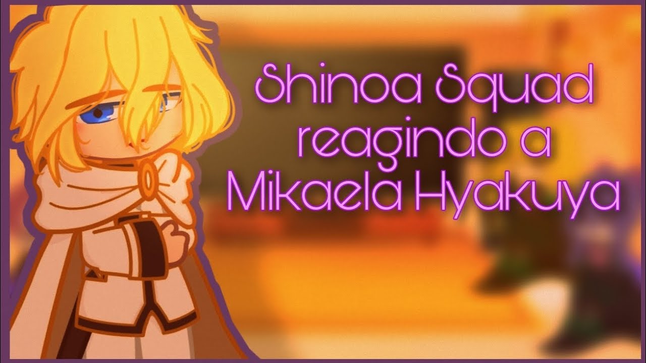 {Shinoa Squad reagindo a Mikaela Hyakuya.} [Contém Yaoi.] •°Parte Única.•°