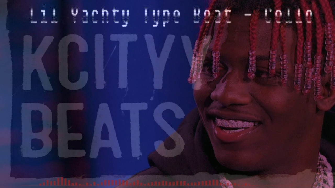 Lil Yachty Type Beat - Cello (Prod. Kcityy)
