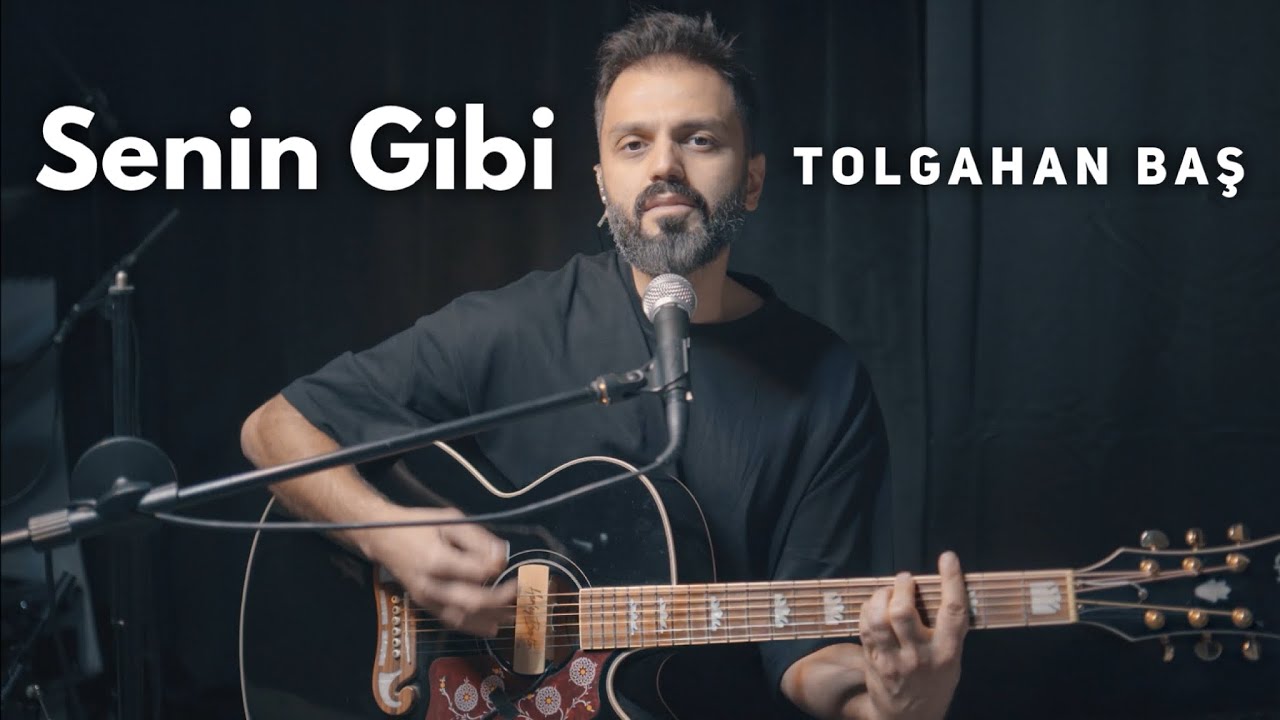 Tolgahan Baş - Senin Gibi (Aylin Aslım Akustik Cover)