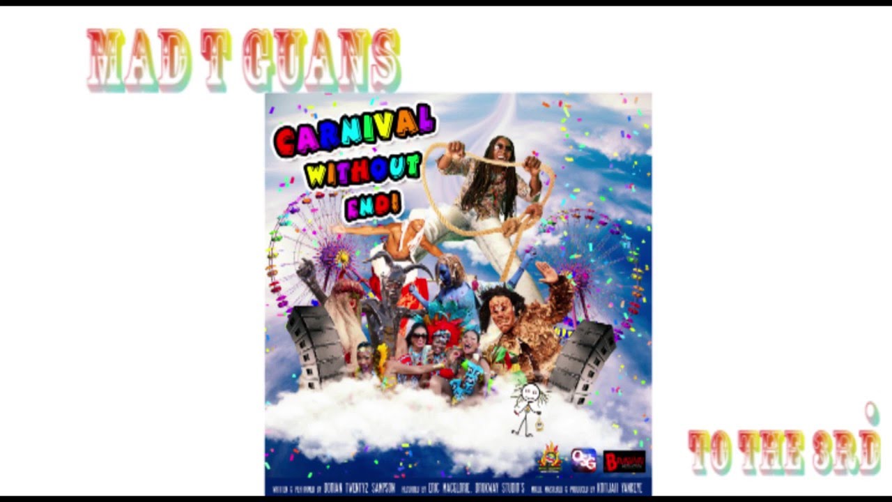 (Antigua Carnival 2016 Soca Music) Madtguans - Carnival Without End