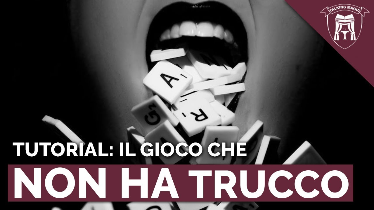 TUTORIAL: IL GIOCO CHE NON HA TRUCCO