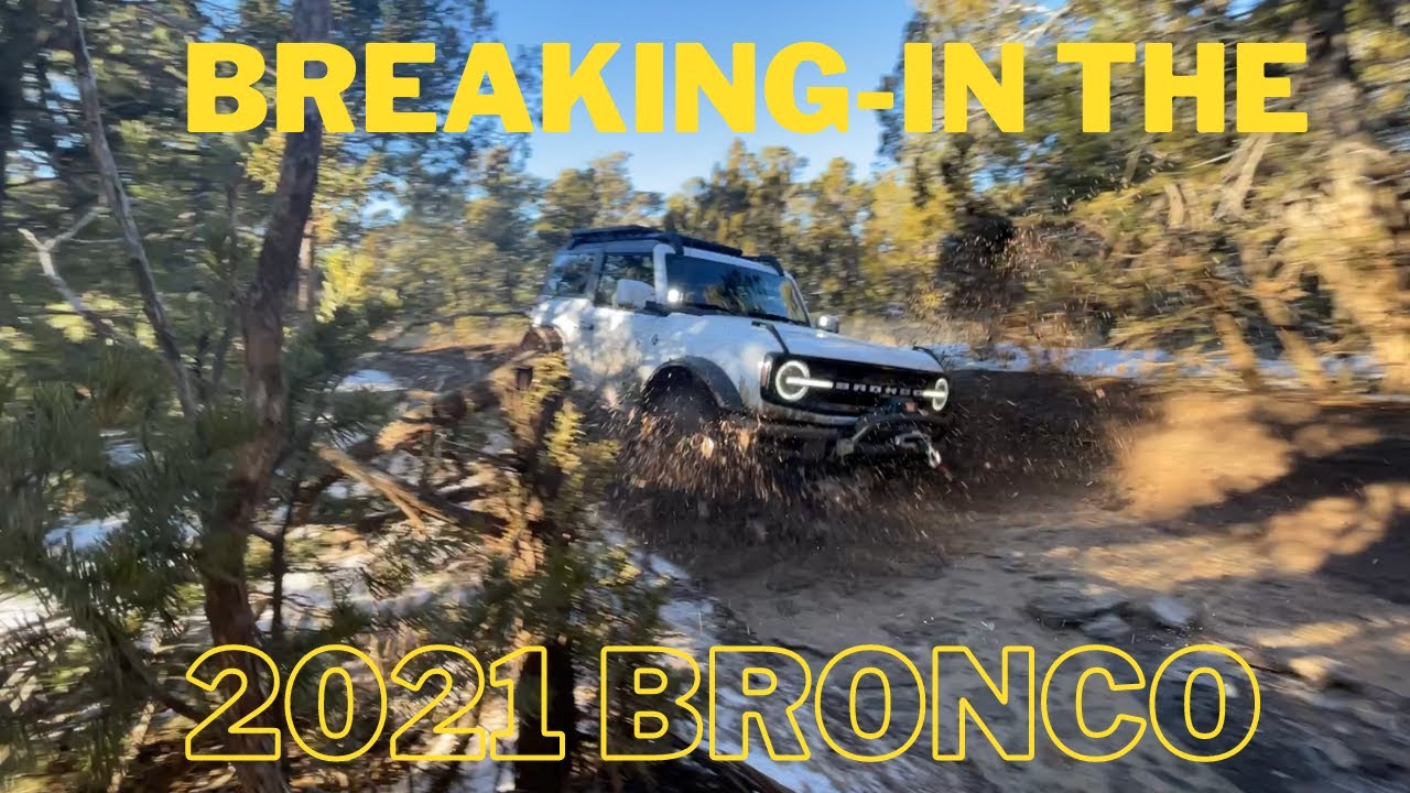 BREAKING in the 2021 Bronco before the COYOTE SWAP: NTF Ep2