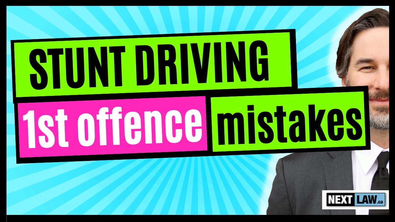 Stunt Driving - First Time Offence Mistakes