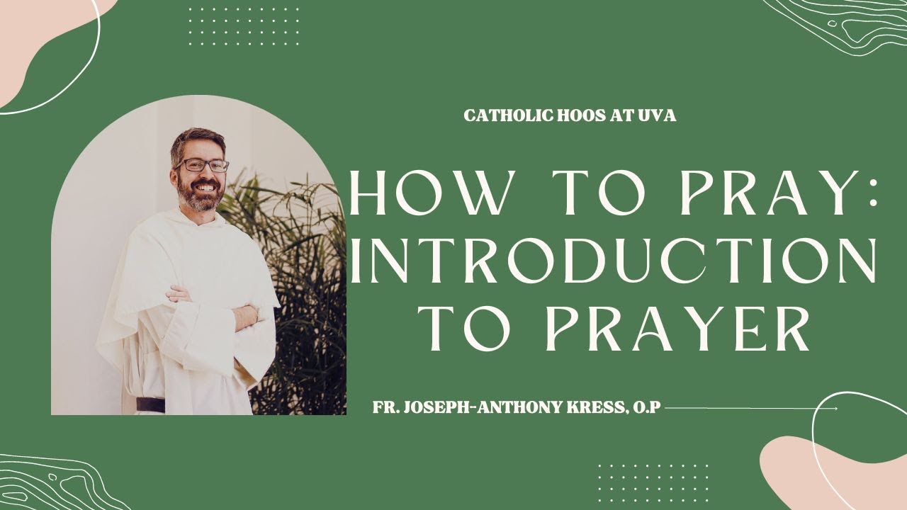 How To Pray: Introduction to Prayer