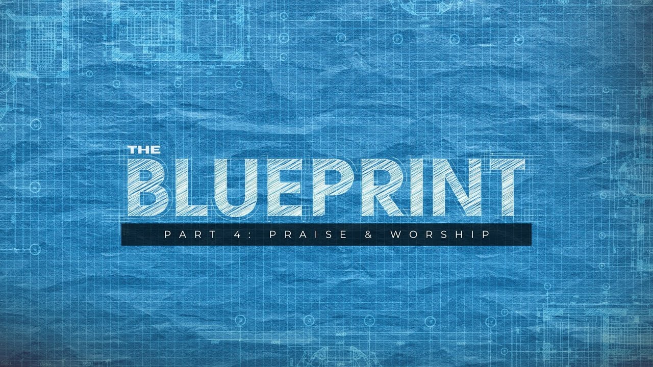 The Blueprint - pt. 4 | HEAT: Praise & Worship | Pastor Steve Foti