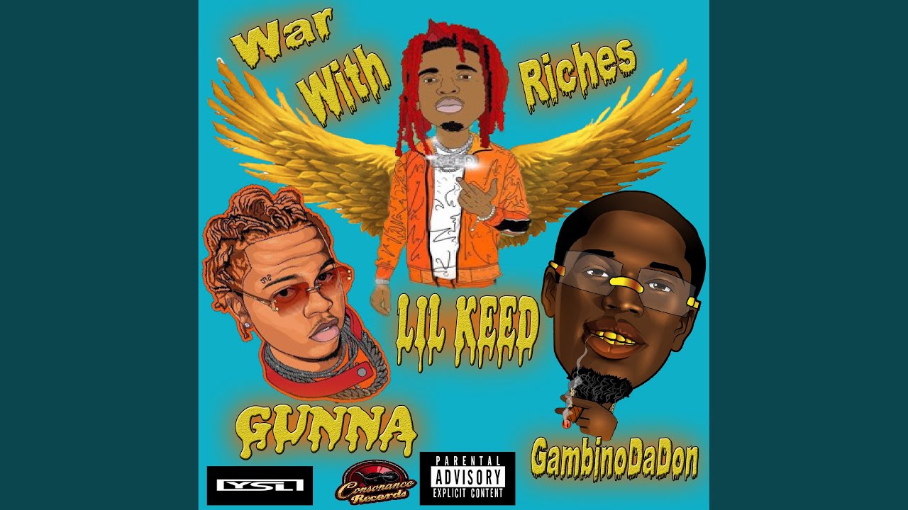 Gunna Ft Lil Keed Ft GambinoDaDon-War With Riches Prod. By StackBoyTwaun