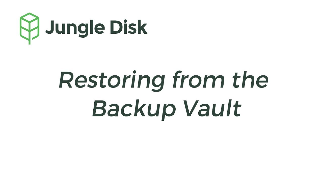 Jungle Disk: Restoring From Backup Vault