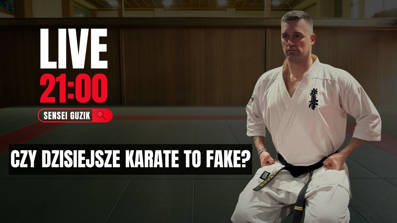Czy dzisiejsze karate to FAKE? | Sensei Guzik LIVE – refleksja tygodnia!