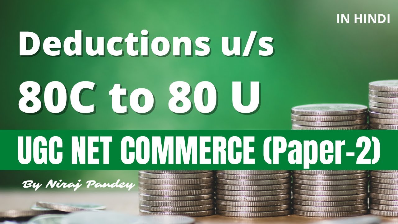 Maximize Your Tax Deductions: Sections 80C to 80U Explained | Niraj Pandey