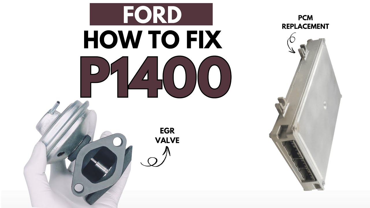 Ford : Fixing the P1400 Engine Error Code with 2 Methods