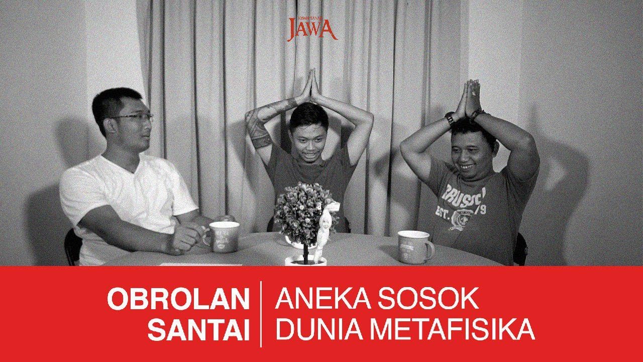 Aneka Sosok Dunia Metafisika