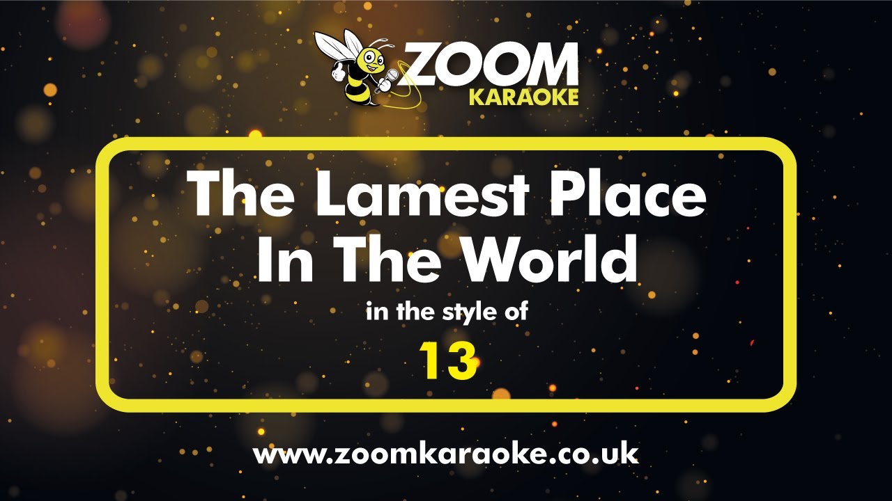 13 (Broadway Cast) - The Lamest Place In The World - Karaoke Version from Zoom Karaoke