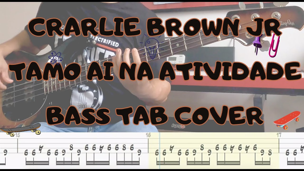 CHARLIE BROWN JR - TAMO AI NA ATIVIDADE (Bass Tab Cover)