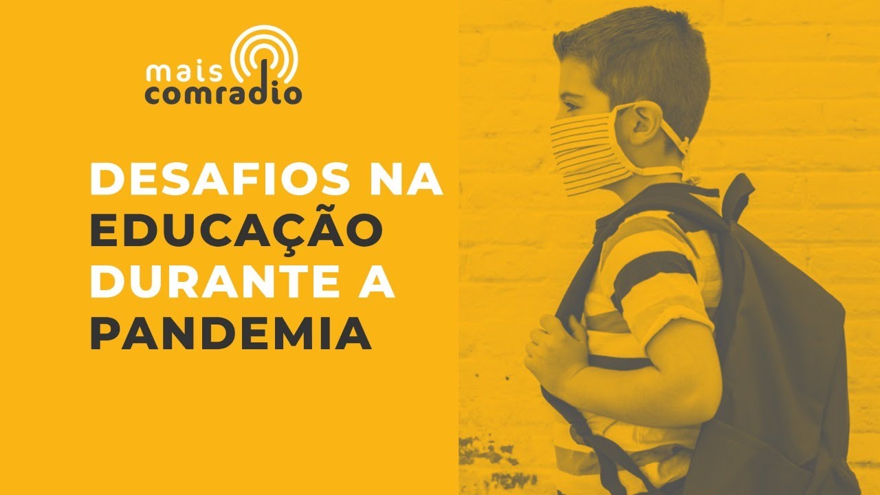 Desafios na Educação Durante a Pandemia | Comradio