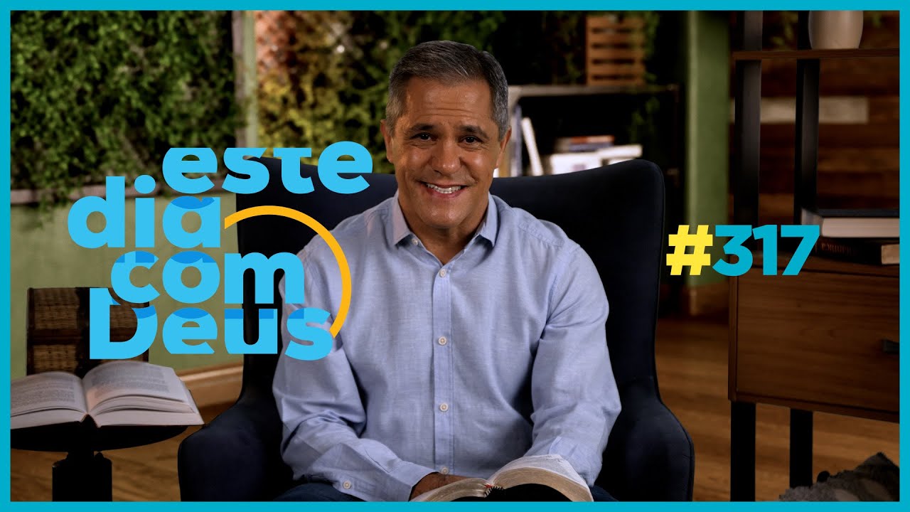#317 Gratid&atilde;o   | Este Dia Com Deus - Pr. Gilson Brito