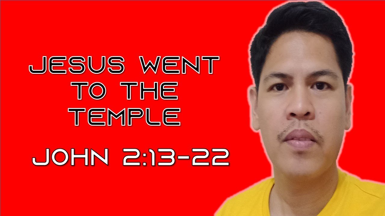 Cleansing of the Temple (John 2:13-22)