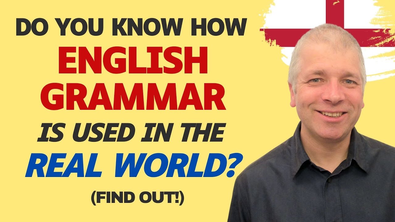 Advanced English Grammar: How It Is Used In The REAL World (For C2 English Speakers)