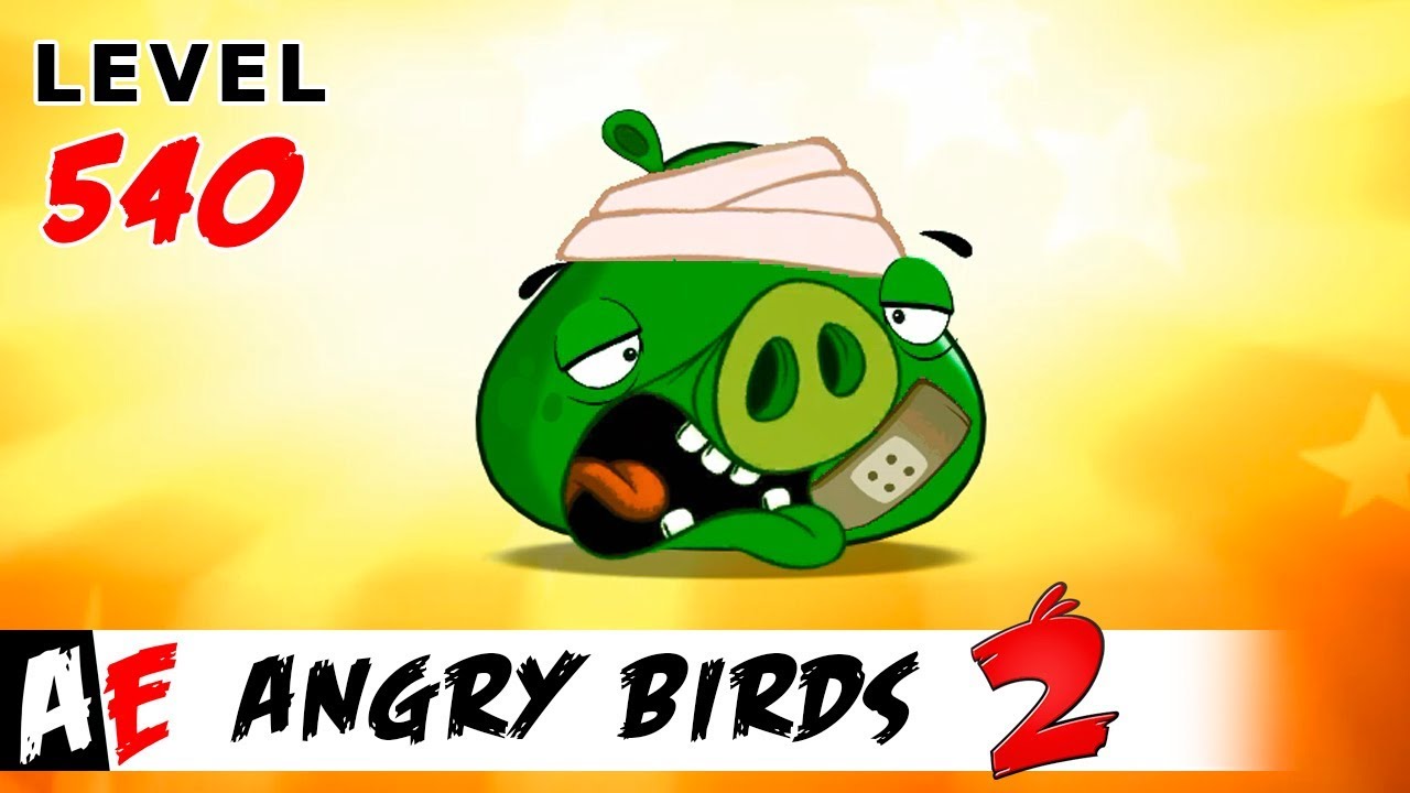 Angry Birds 2 LEVEL 540 / Злые птицы 2 УРОВЕНЬ 540