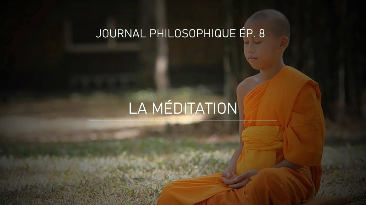 JP #8 : La méditation