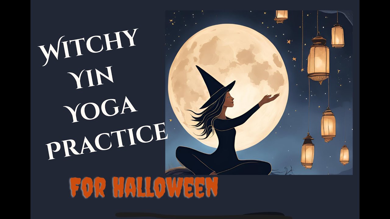 Witchy Yin Yoga Practice