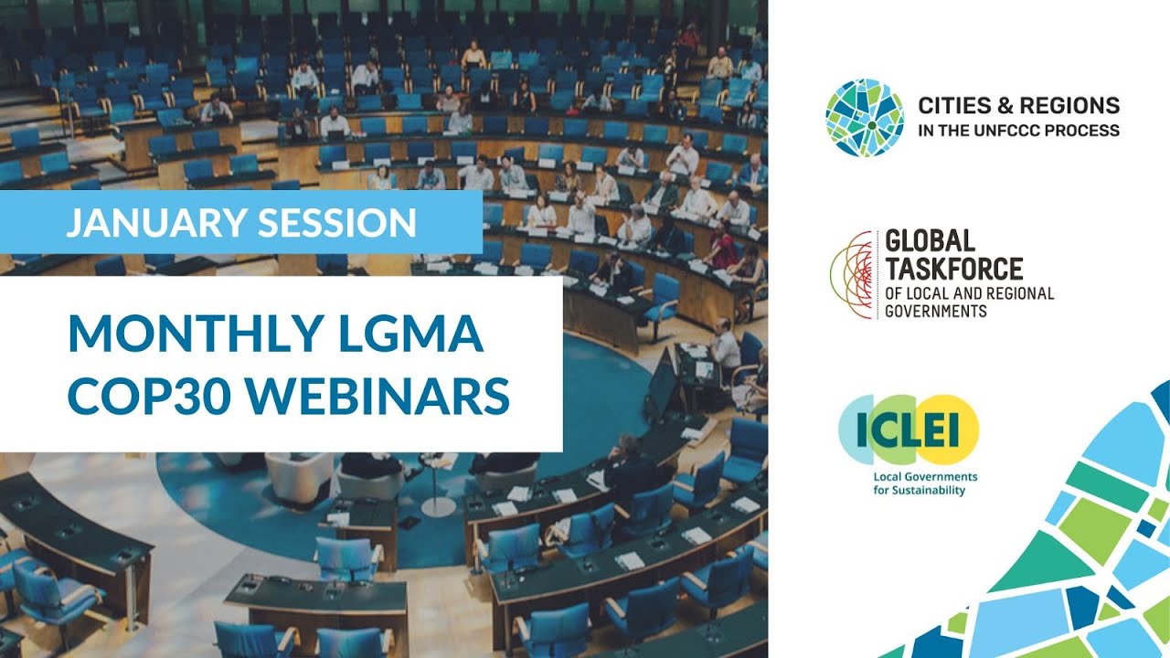 1st Monthly LGMA COP30 Webinar - 22 January (16:00 CET)