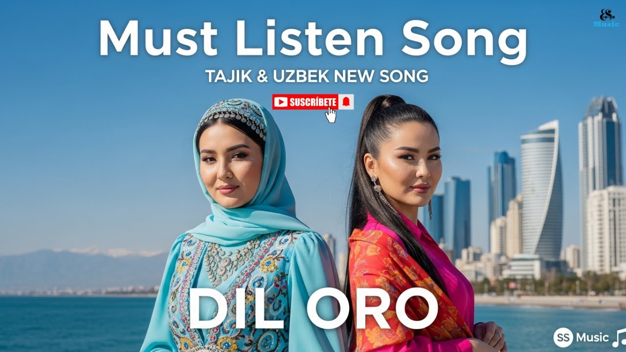 Tajik New Song | &ldquo;Dil Oro&rdquo;  &mdash; Tajik / Uzbek Fusion Song | Tajik & Uzbek Official Song | SS Music