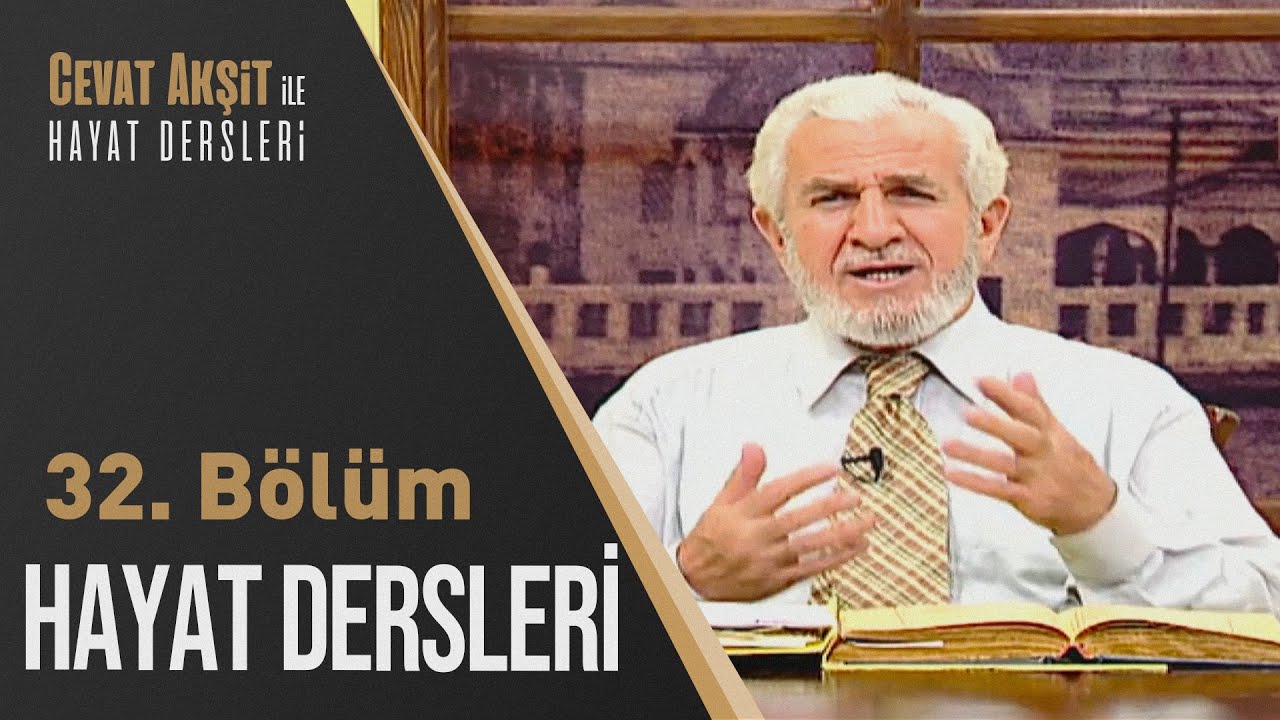 Allah'ın Sevmediği 3 Şey | Cevat Akşit İle Hayat Dersleri 32. Bölüm