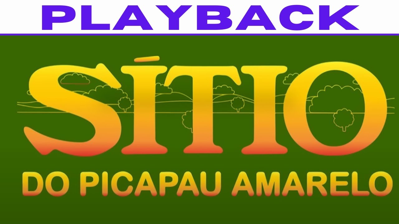 Sítio do Picapau Amarelo - Gilberto Gil (Playback Com Letra) 2000