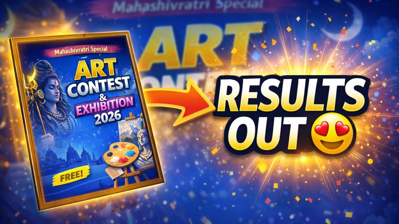 RESULTS OUT 🔥 Mahashivratri Art Contest Winners घोषणा | Full List Inside!