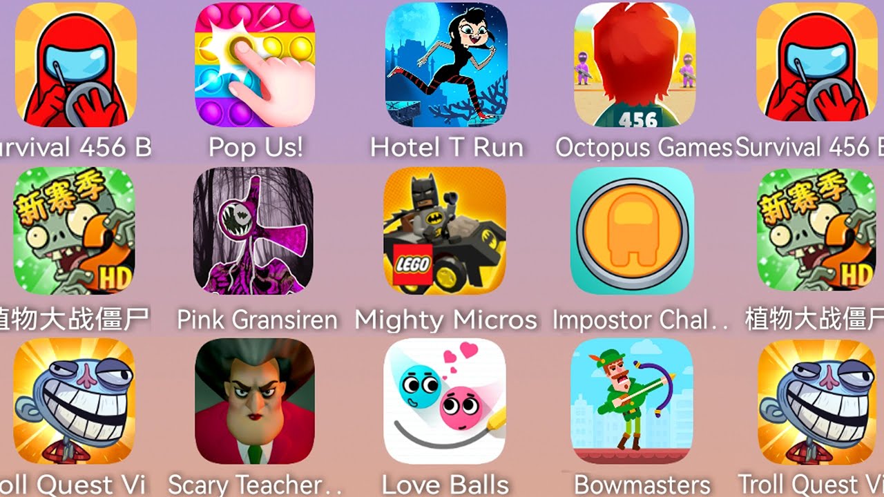 Hotel T Run,Octopus Games,Scary Teacher 3D,Squid But It's Impostor,Gran Siren,Bowmasters,Love Balls