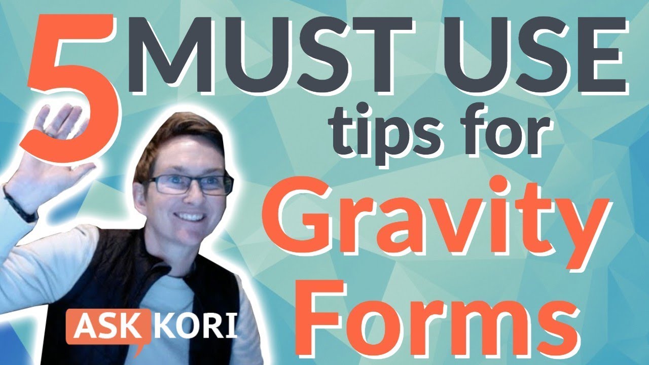 5 Must Use Tips in Gravity Forms 👍