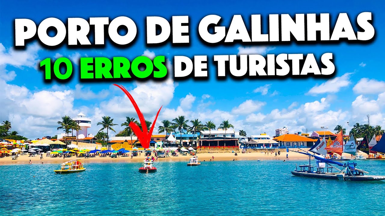 10 ERROS Para Não Cometer em Porto de Galinhas (ATUALIZADO) - O Que Fazer em Porto de Galinhas