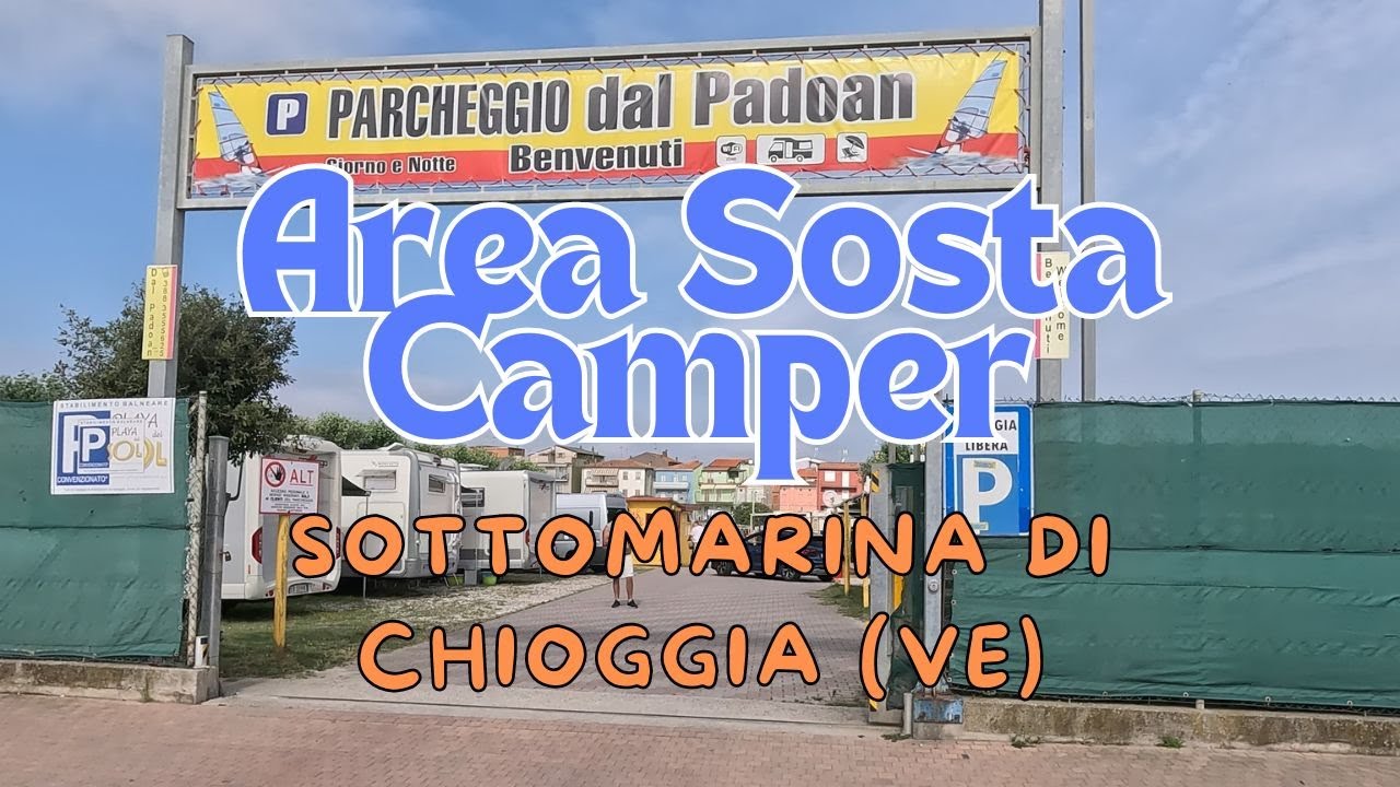 Comoda Area Sosta Dal Padoan a Sottomarina di Chioggia
